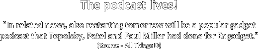 The podcast lives!